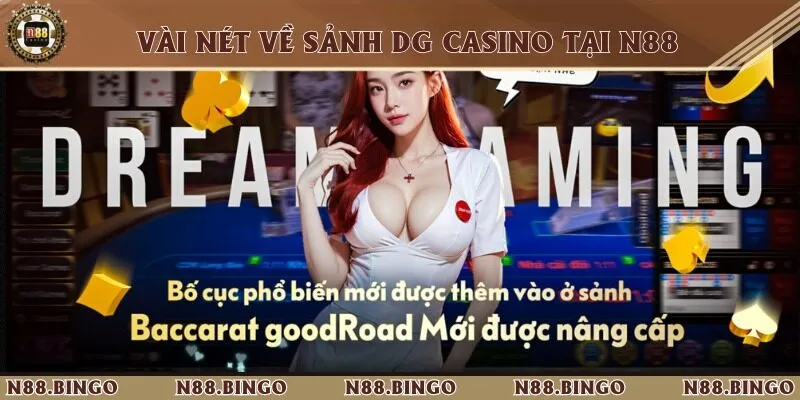 Dg Casino N88 - Thiên Đường Giải Trí Game Bài Hấp Dẫn Tổng quan về DG Casino tại N88