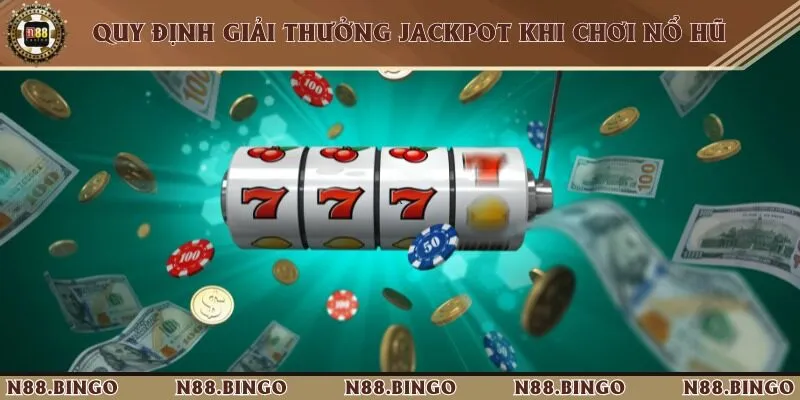 Hướng Dẫn Cách Ăn Jackpot Tại N88 Cực Đơn Giản Jackpot là phần thưởng mà nhiều người chơi luôn mong ước